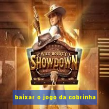 baixar o jogo da cobrinha